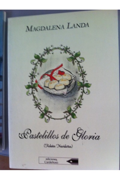 PASTELILLOS DE GLORIA (Relatos navideños)